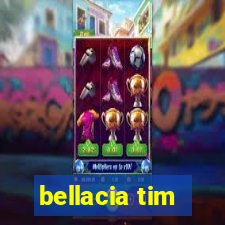 bellacia tim